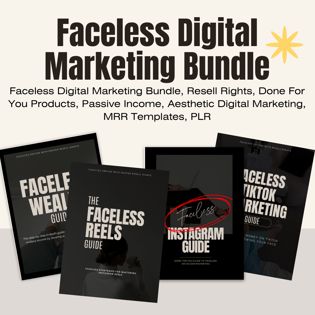 The Ultimate Faceless Marketing Bundle with Master Resell Rights!